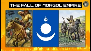 The Fall of Mongol Empire: A Comprehensive Study