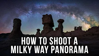How to Plan and Execute a Milky Way Panorama Shoot