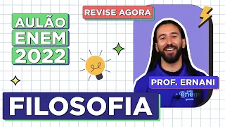 AULÃO DE FILOSOFIA PARA O ENEM 2022: Resumo dos 5 temas que mais caem na prova