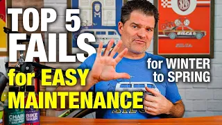 Top 5 Fails for Easy Maintenance Winter to Spring