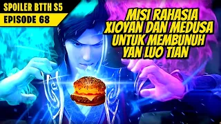 BTTH SEASON 5 EPISODE 68 SUB INDO - Xio Yan Dan Medusa Melawan Yan Luo Tian Dan Sesepuh Mulan