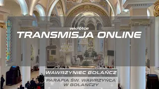 Wawrzyniec Gołańcz - Transmisja - Niedziela od 7:30