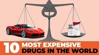 Top 10 most expensive drugs in the world