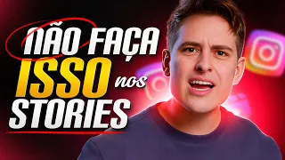 ERROS que VOCÊ COMETE nos STORIES e NÃO SABIA