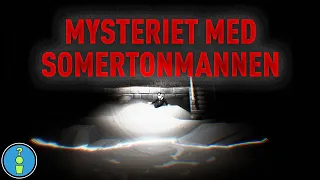 MYSTERIET MED SOMERTONMANNEN