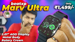 beatxp Marv Ultra 2.01” HD Always On Display | BT Calling Smart Watch | Metal Body | Rotary Crown