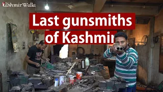 Last gunsmiths of Kashmir