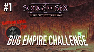 Songs of Syx is Back! - Bug Empire Challenge