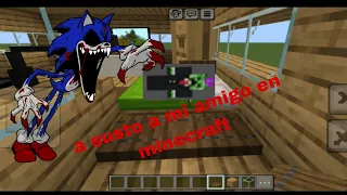 a susto ami amigo en minecraft(sonic.exe