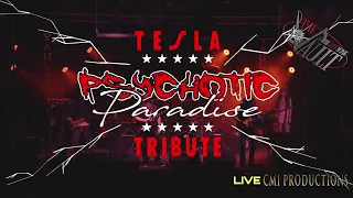 Psychotic Paradise, A Tesla Tribute Live at The Vault