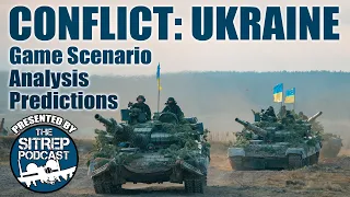 Conflict: Ukraine - Tomorrow's War?  ("What-If" Tactical Wargame Scenario)