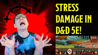 Stress Damage in D&D 5E!