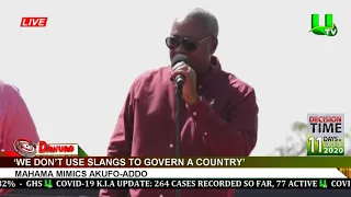 ‘We don’t use slangs to govern a country’ – Mahama mimics Akufo-Addo