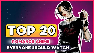 💖 My TOP 20 ROMANCE ANIME Everyone Should Watch! 💘💕💞 Anime Recommendations! 🥇