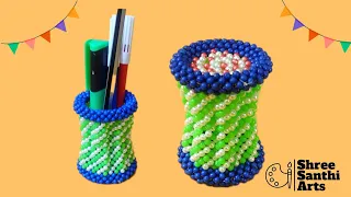 Easy beads work #Howto make Pencil holder#மோடா#pen vase#amazing tutorials #art #craft#