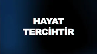 Hayat Tercihtir - 1 Ağustos 2021