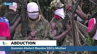 ICYMI:  Gunnmen Abduct Bayelsa SSG'S Mother | TRUST TV