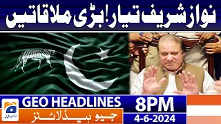 Nawaz Sharif Meeitngs : PML-N  | Geo News at 8 PM Headlines | 4th June 2024