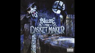 Blaze Ya Dead Homie - The Casket Maker