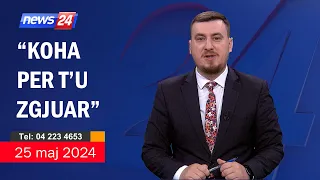 25 maj 2024 "Telefonatat e Teleshikuesve" në News24 - "Koha për t'u zgjuar" ne studio Klevin Muka