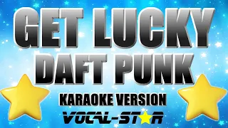 Daft Punk - Get Lucky | With Lyrics HD Vocal-Star Karaoke 4K