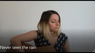 Never seen the rain - Tones and I (Alternate version)