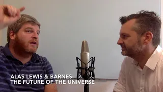 What does the future of our Universe hold? Alas Lewis & Barnes