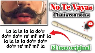 Camilo - No te Vayas (FLAUTA CON NOTAS) ¡Completa! Tono original.