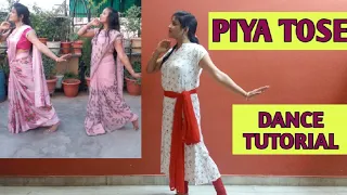 Piya Tose -Dance Tutorial |Step by step | Bridal choreography
