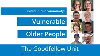 Goodfellow Unit Webinar: Vulnerable older people