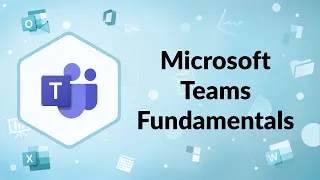 Microsoft Teams Fundamentals | Advisicon