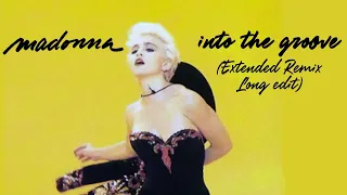 Madonna - Into The Groove (Extended Remix Long edit)