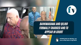 Bainimarama and Qiliho formally charged and to appear in court | 09/03/2023
