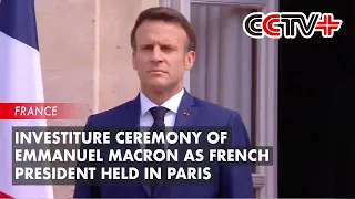 Investiture Ceremony of Emmanuel Macron As French President Held in Paris