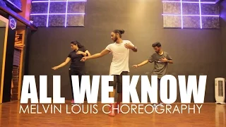 All we know | Chainsmokers | Melvin Louis Choreography