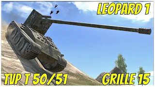 Grille 15, TVP T 50/51 & Leopard 1 ● WoT Blitz