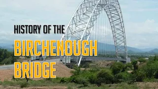History of the Birchenough Bridge in Chipinge, Zimbabwe