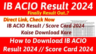 IB ACIO Result 2024 !! IB ACIO Result 2024 Kaise Download Kare !! IB ACIO Result 2024 Kaise Dekhe