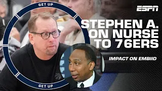 Stephen A. explains how the Nick Nurse hiring will impact Joel Embiid & the 76ers | Get Up