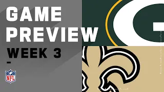 Green Bay Packers vs. New Orleans Saints | Week 3 NFL Game Preivew