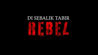 DI SEBALIK TABIR PEMBIKINAN “ FİLEM REBEL “ 2024