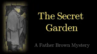 The Secret Garden | A Father Brown Mystery