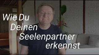 Wie du deinen Seelenpartner erkennen kannst