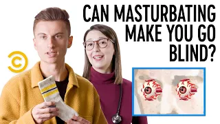 Can Jerking It Make Me Go Blind? (ft. Trevor Wallace) - Your Worst Fears Confirmed