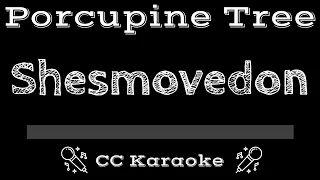 Porcupine Tree • Shesmovedon (CC) [Karaoke Instrumental Lyrics]