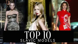 TOP 10 | SLAVIC MODELS