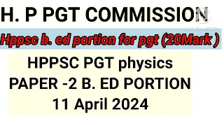 11 april 2024 hppsc  pgt physics paper -2 solved question answered