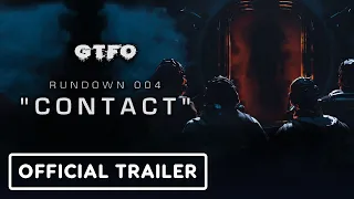 GTFO Rundown 004 / Contact - Official Gameplay Trailer