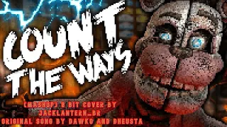 FNAF MASHUP/ Dawko and Dheusta Count The Ways (Vocals) JackLantern_Br ( 8 bit Cover)