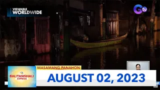 Balitanghali Express: August 2, 2023